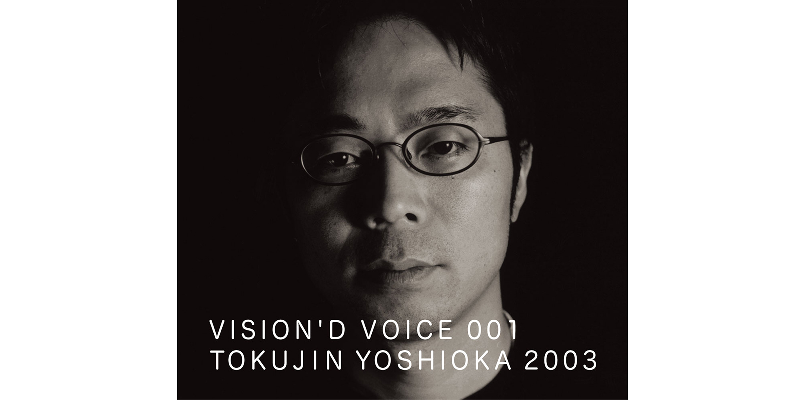 【sold out】VISION'D VOICE・1・TOKUJIN YOSHIOKA 2003