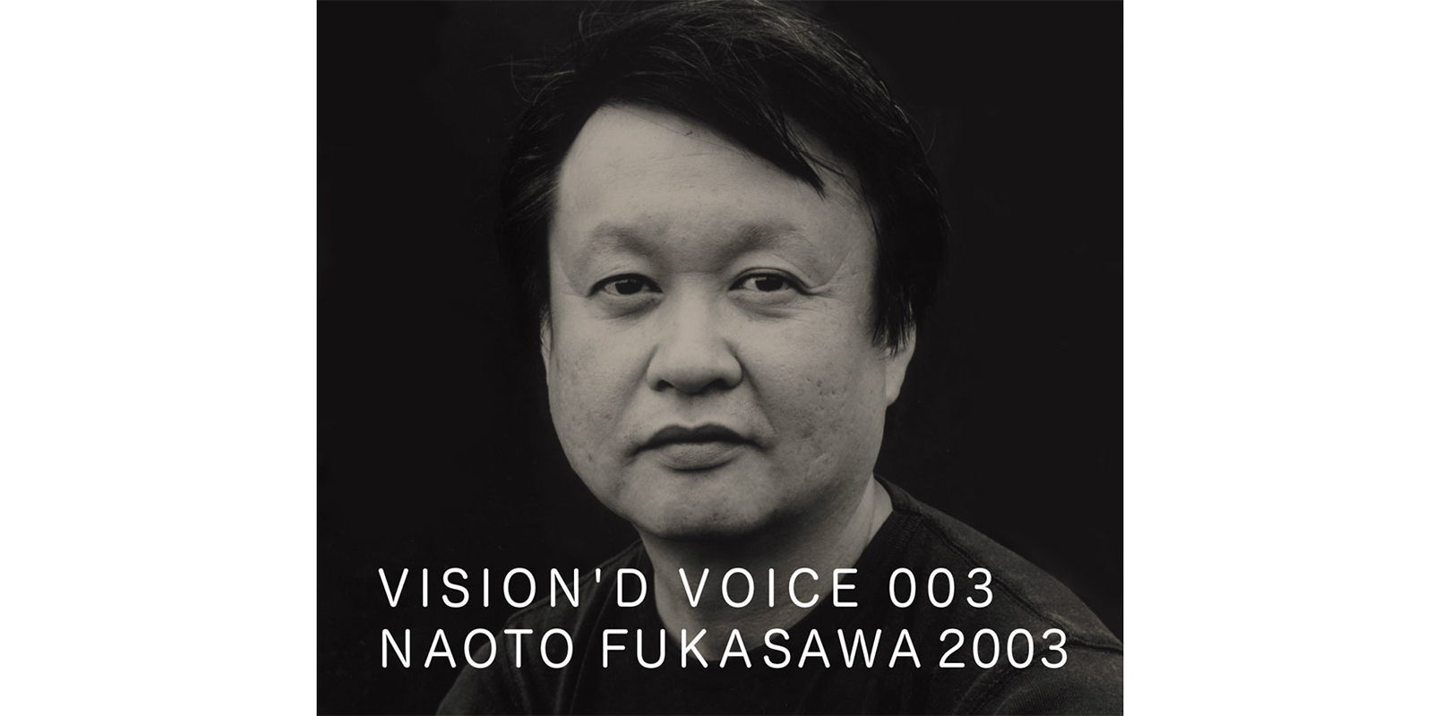 【sold out】VISION'D VOICE・3・NAOTO FUKASAWA 2003